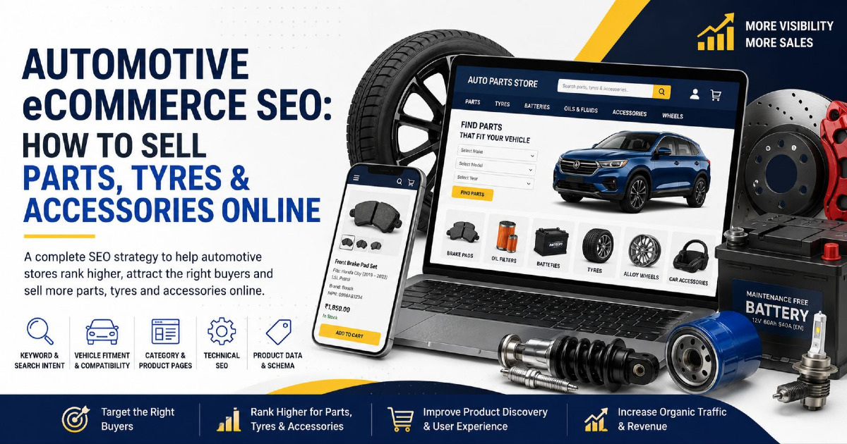 Automotive eCommerce SEO: How to Sell Parts, Tyres & Accessories Online