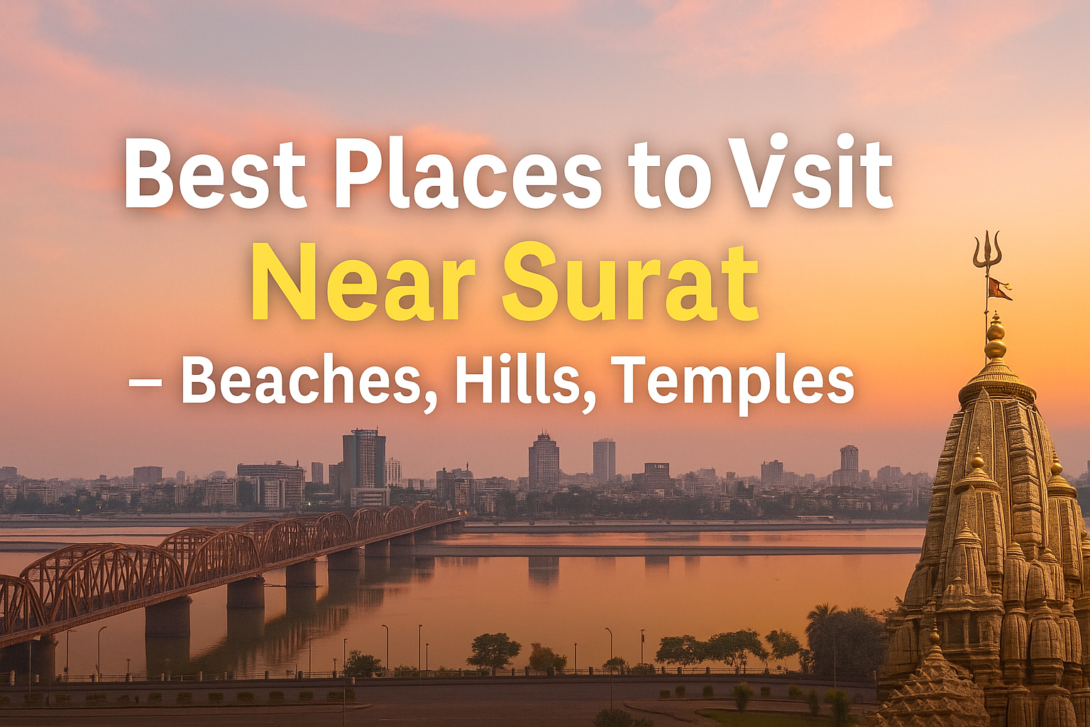 Places to visit Near Surat