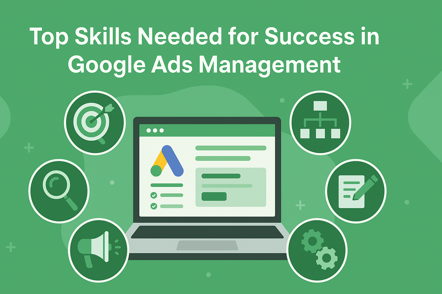 Google Ads Management Skills
